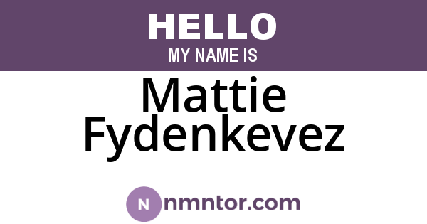 Mattie Fydenkevez