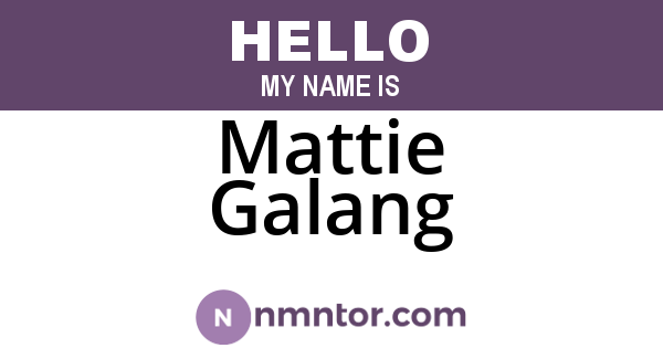 Mattie Galang