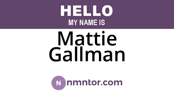 Mattie Gallman