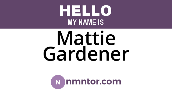 Mattie Gardener