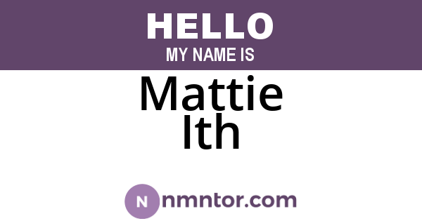 Mattie Ith
