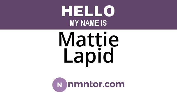 Mattie Lapid