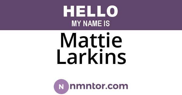 Mattie Larkins