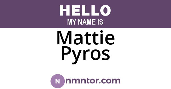 Mattie Pyros