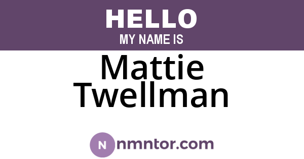 Mattie Twellman