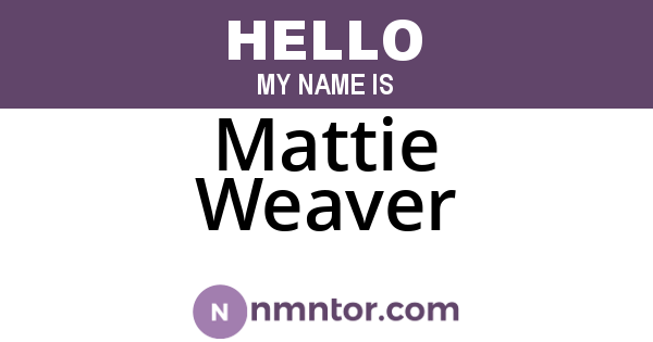 Mattie Weaver