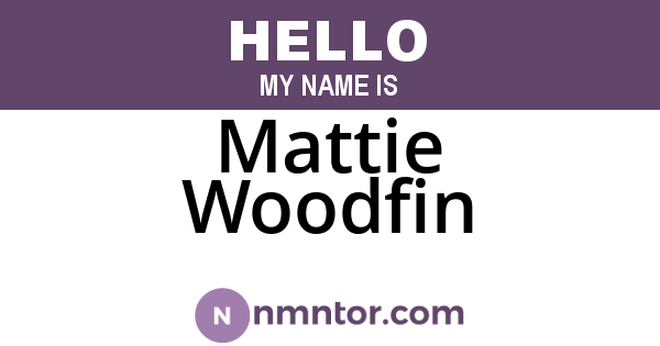 Mattie Woodfin