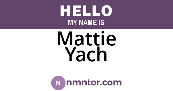 Mattie Yach