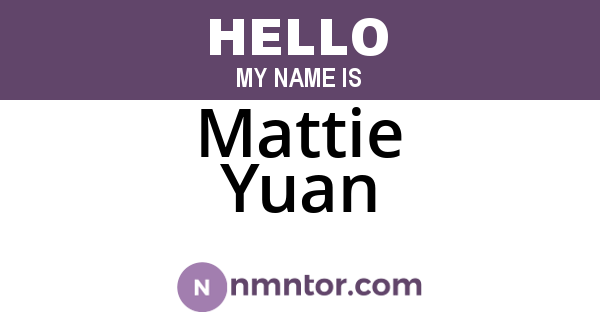 Mattie Yuan