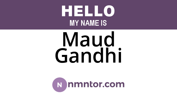 Maud Gandhi