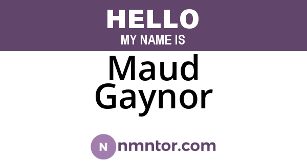 Maud Gaynor