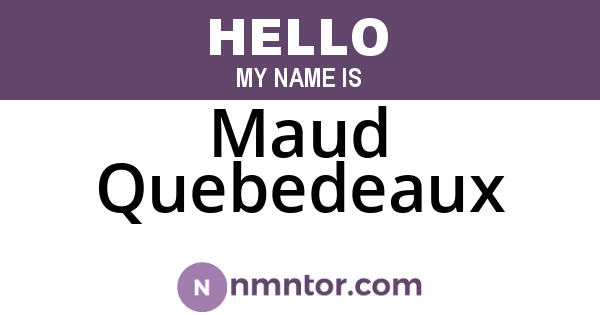 Maud Quebedeaux