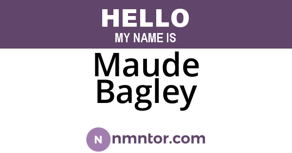 Maude Bagley