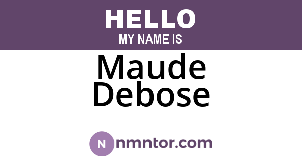 Maude Debose