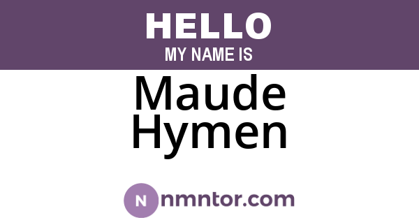 Maude Hymen