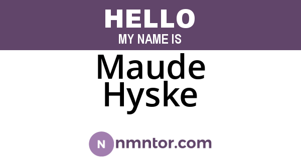 Maude Hyske