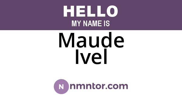 Maude Ivel