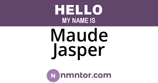 Maude Jasper