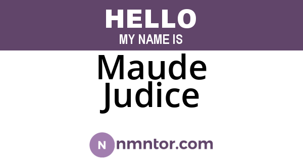 Maude Judice
