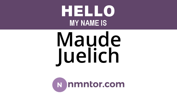 Maude Juelich