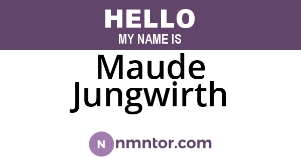 Maude Jungwirth