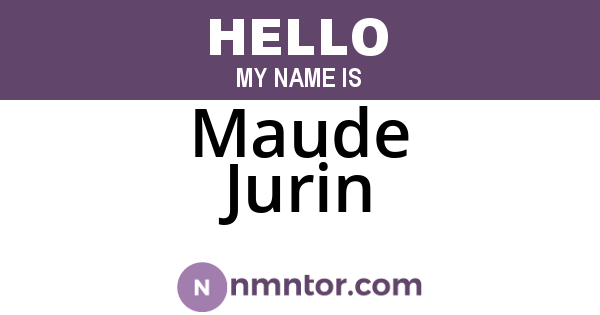 Maude Jurin