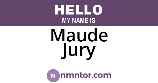 Maude Jury