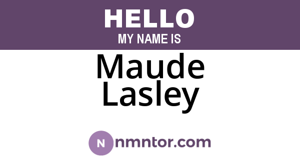 Maude Lasley