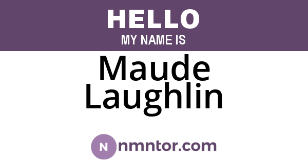 Maude Laughlin