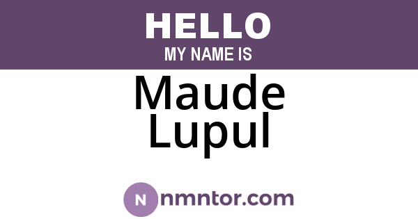 Maude Lupul