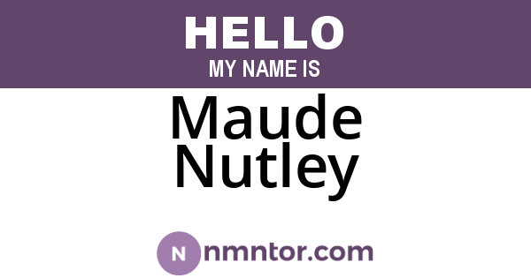 Maude Nutley
