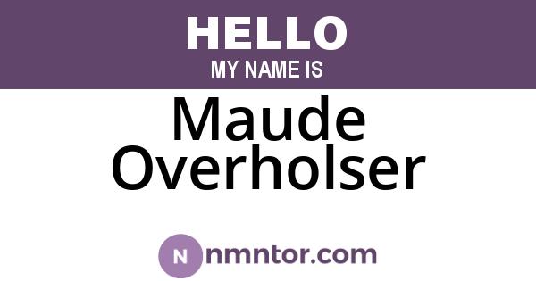Maude Overholser