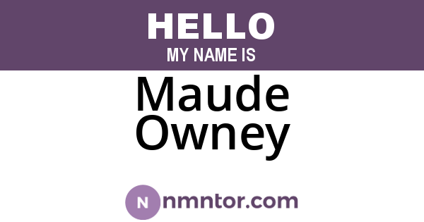 Maude Owney