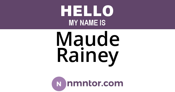 Maude Rainey