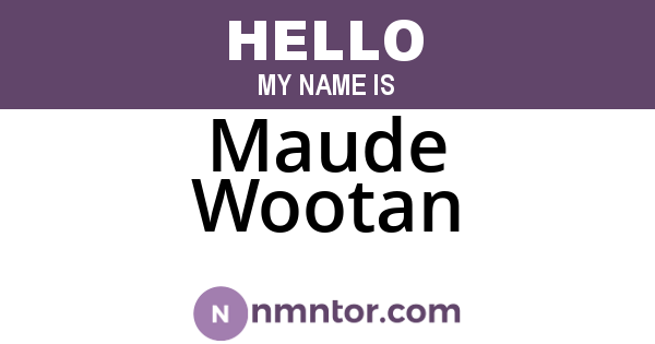 Maude Wootan