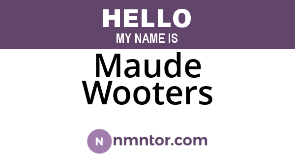 Maude Wooters