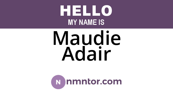 Maudie Adair