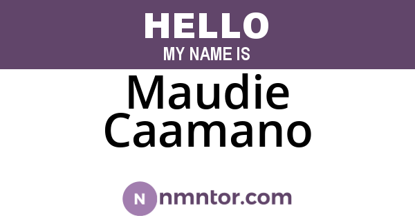 Maudie Caamano