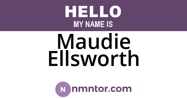 Maudie Ellsworth