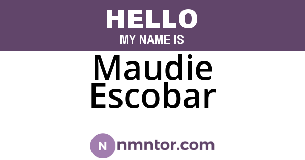 Maudie Escobar