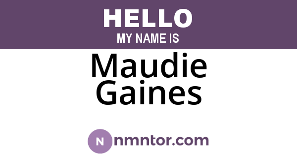 Maudie Gaines