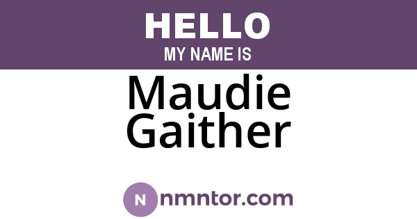 Maudie Gaither