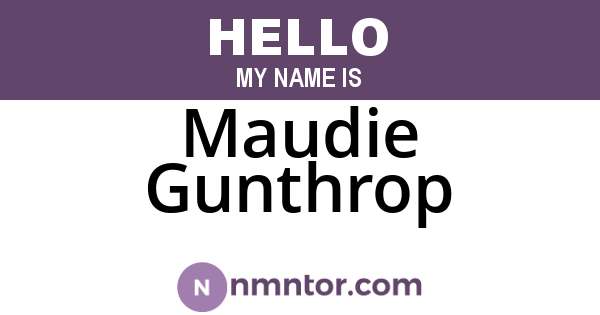 Maudie Gunthrop