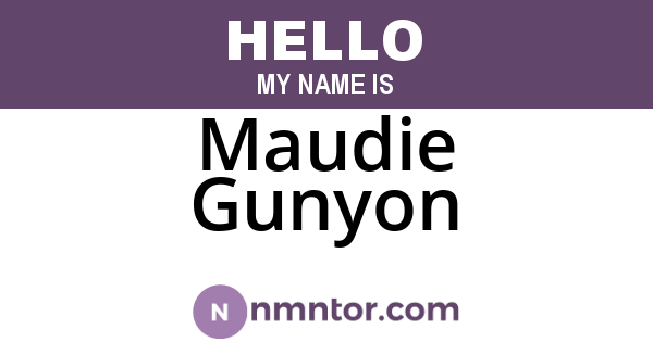 Maudie Gunyon
