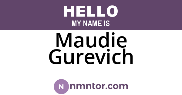Maudie Gurevich