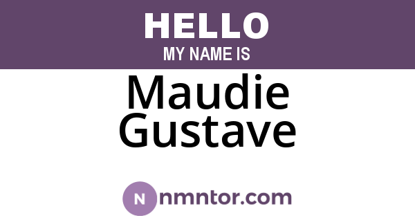 Maudie Gustave