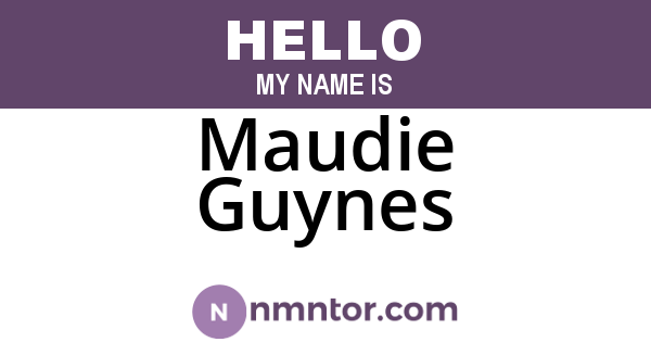 Maudie Guynes