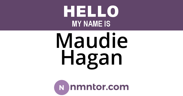 Maudie Hagan