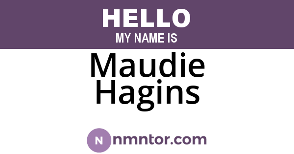 Maudie Hagins