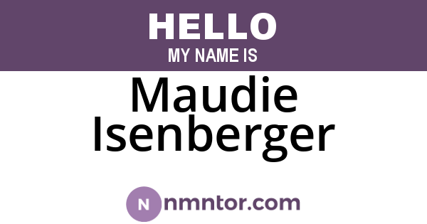 Maudie Isenberger
